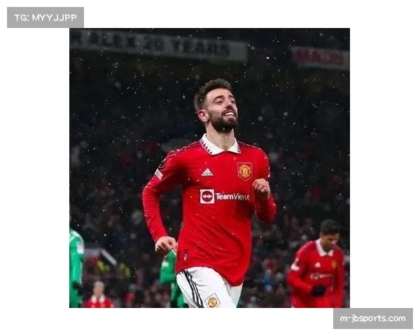 B费：曼联中场的引擎与领袖